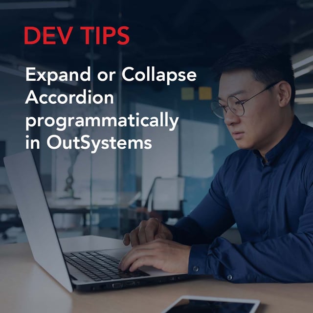 Dev Tip: Expand or Collapse Accordion programmatically in OutSystems