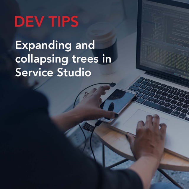 Dev Tips: Expanding and collapsing trees in Service Studio