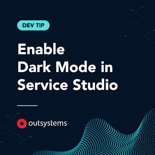 Enable Dark Mode in OutSystems Service Studio
