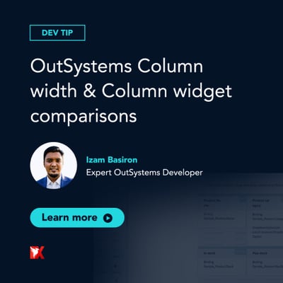 Dev Tip: Comparing OutSystems Column Width & Column Widget for Responsive Layouts