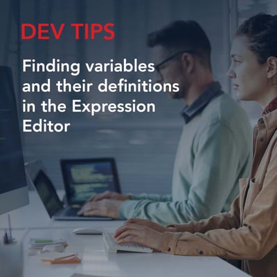 Dev Tips: Finding variables and their definitions in the Expression Editor