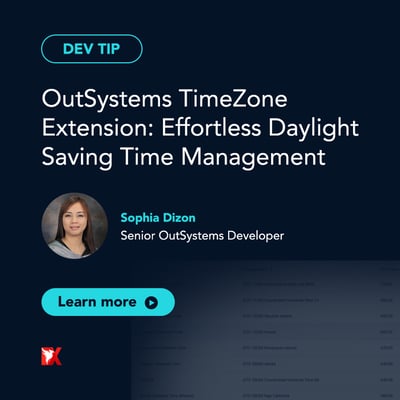 Dev Tip: Simplify Daylight Saving Time in OutSystems